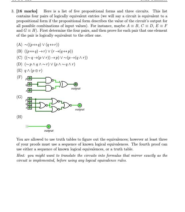3 16 Marks Here Is A List Of Five Propositional Forms And Three Circuits This List Contains Four Pairs Of Logically 1