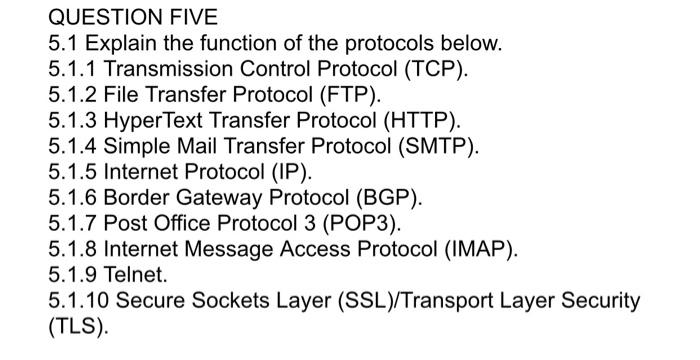 Question Five 5 1 Explain The Function Of The Protocols Below 5 1 1 Transmission Control Protocol Tcp 5 1 2 File Tra 1