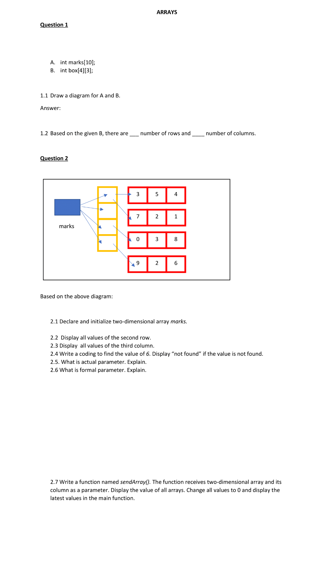 Arrays Number Of Rows And 3 5 4 7 2 1 Marks 0 3 8 9 2 6 Based On The Above Diagram 2 1 Declare And Initialize Two Dimen 1
