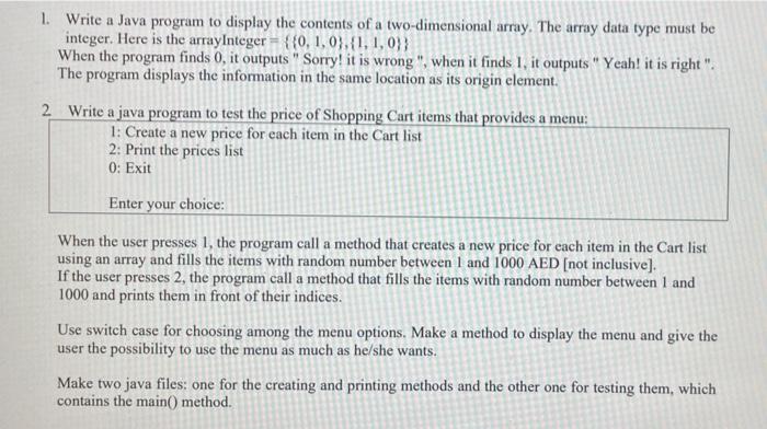 1 Write A Java Program To Display The Contents Of A Two Dimensional Array The Array Data Type Must Be Integer Here Is 1