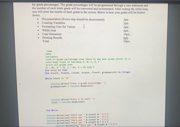 For Grade Percentages The Grade Percentages Will Be Programmed Through A Case Statement And The Number Of Each Letter G 1