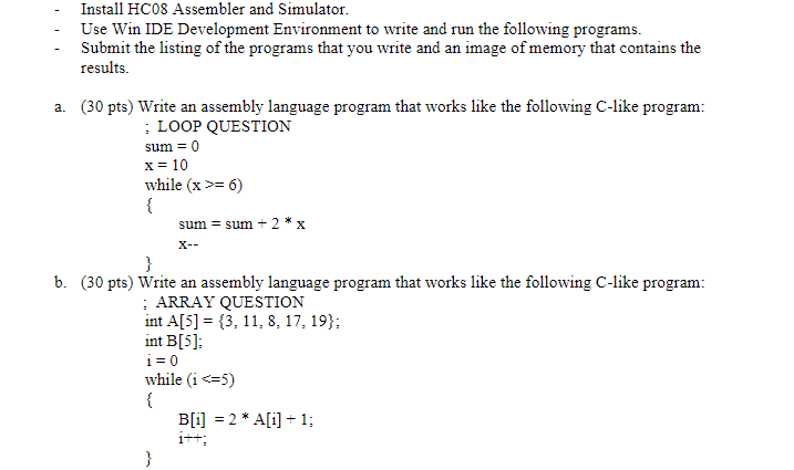 Install Hc08 Assembler And Simulator Use Win Ide Development Environment To Write And Run The Following Programs Submi 1