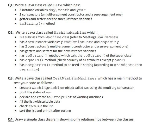 Q1 Write A Java Class Called Date Which Has 3 Instance Variables Day Month And Year 2 Constructors A Multi Argum 1