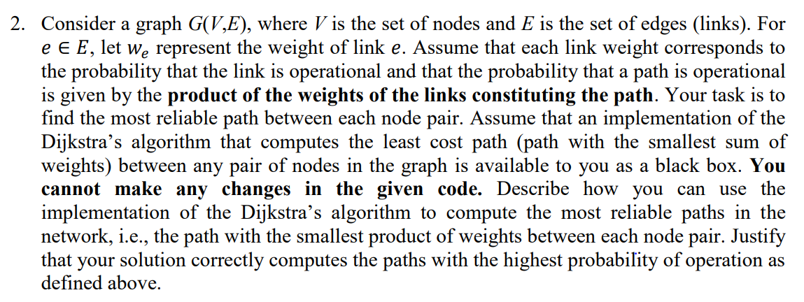 2 Consider A Graph G V E Where Is The Set Of Nodes And E Is The Set Of Edges Links For E E E Let We Represent The 1
