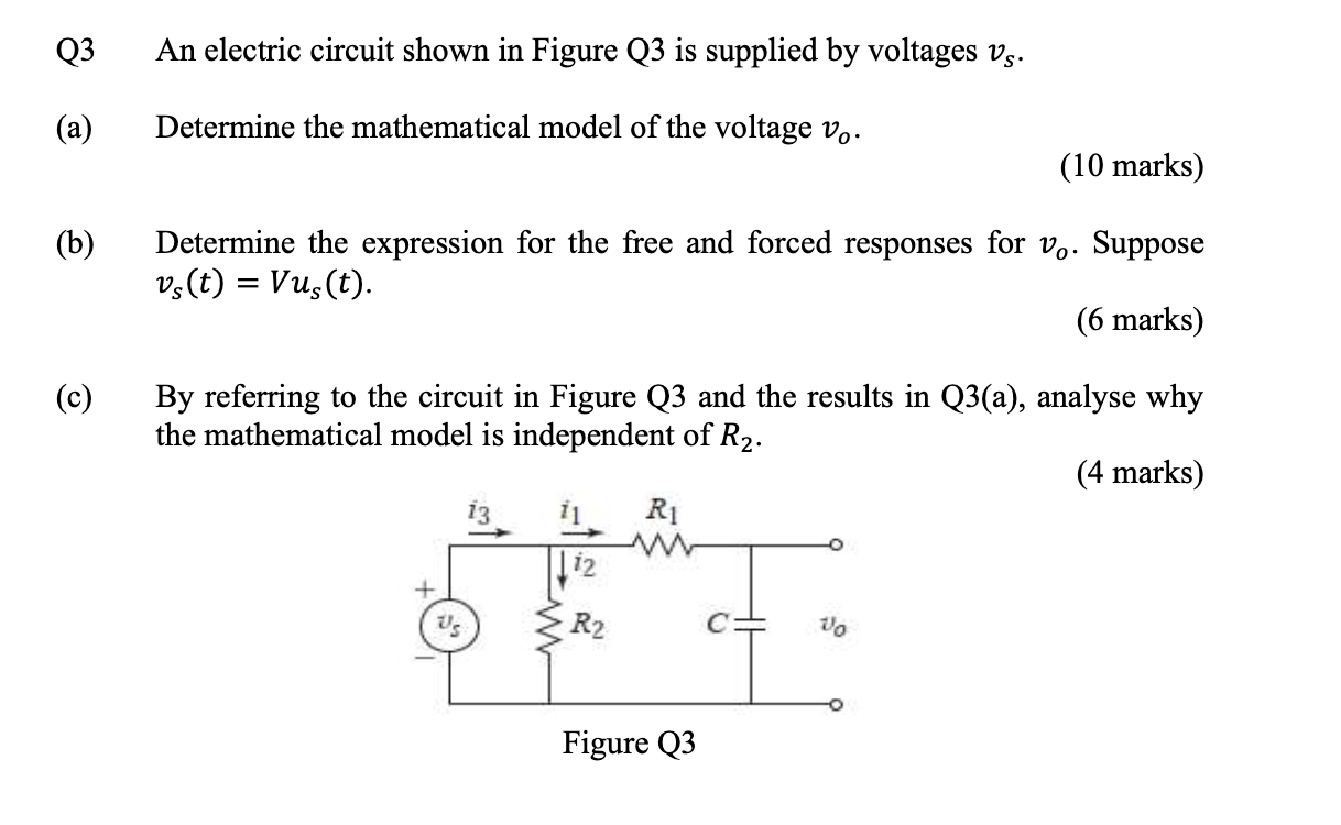 Q3 An Electric Circuit Shown Figure Q3 Is Supplied By Voltages V5 A Determine The Mathematical Model Of The Voltage V 1