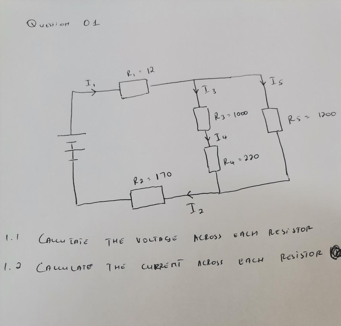 1 1 2 Quenion 01 T 12 R2 170 The Voltage The Current Cally Tate Cally Late I 3 R3 1000 I 4 R4 220 I Across Eac 1