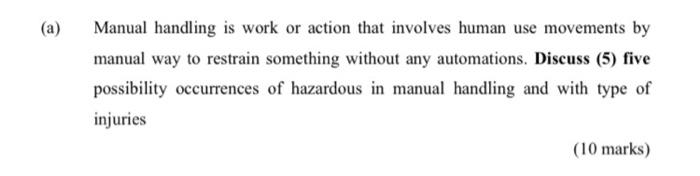A Manual Handling Is Work Or Action That Involves Human Use Movements By Manual Way To Restrain Something Without Any 1