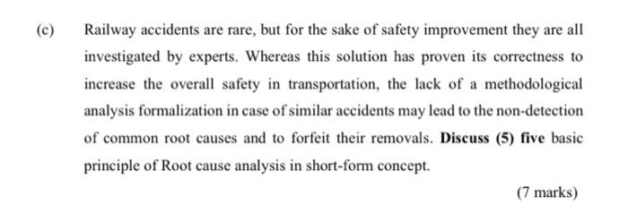 C Railway Accidents Are Rare But For The Sake Of Safety Improvement They Are All Investigated By Experts Whereas Thi 1