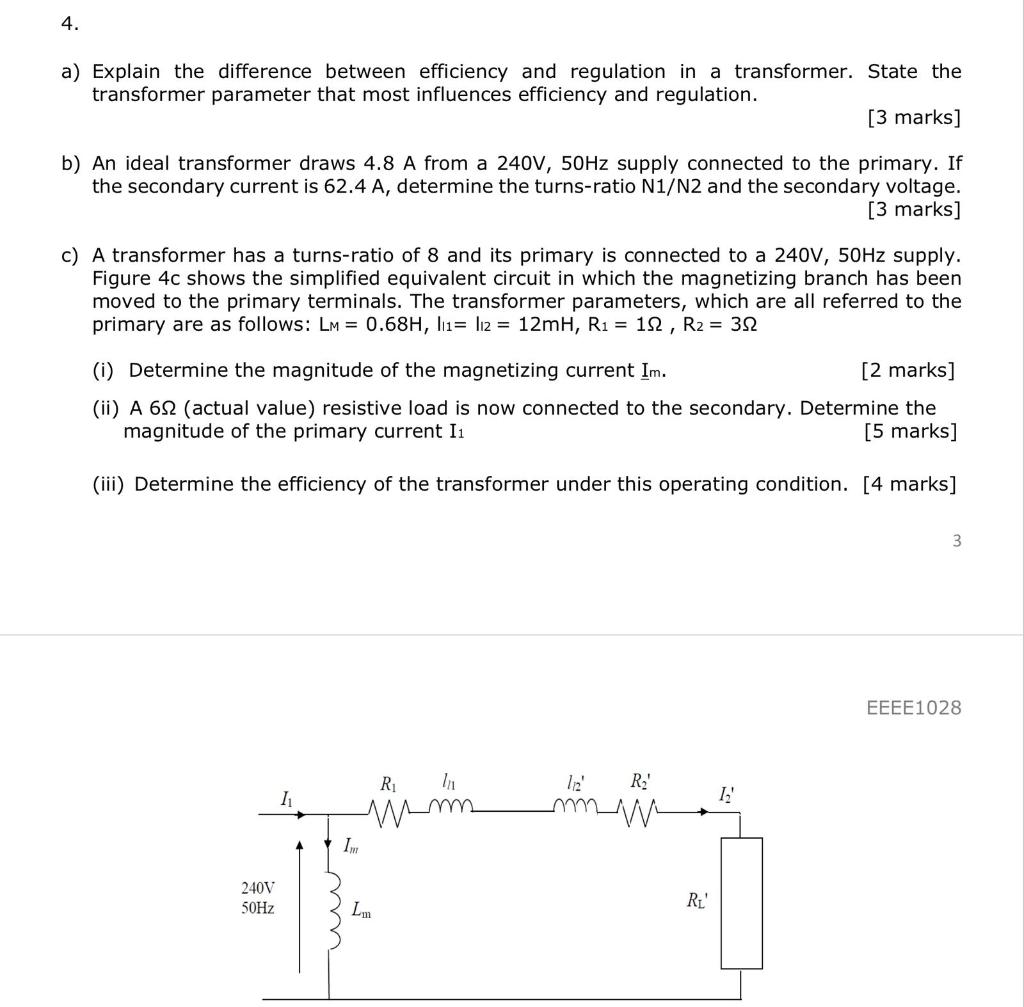 4 A Explain The Difference Between Efficiency And Regulation In A Transformer State The Transformer Parameter That Mo 1