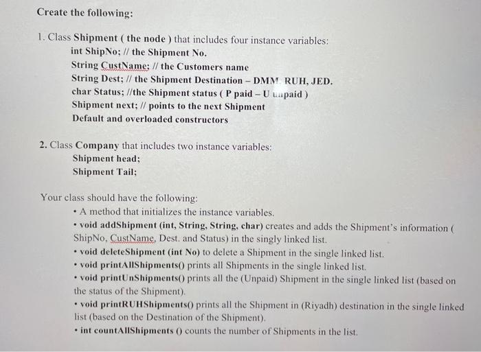 Create The Following 1 Class Shipment The Node That Includes Four Instance Variables Int Ship No The Shipment N 1
