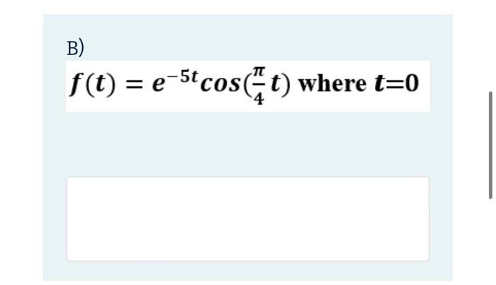 A 1 7 13 2 43 4 B F T E 5t Cost Where T 0 L X Cos X 6x X 3 Where X 716 D 5 Jw W4 16 Where W 33 2