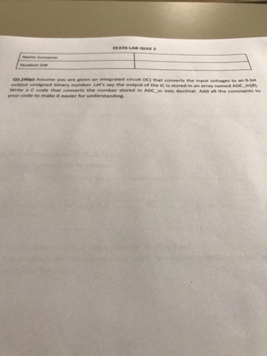 E226 Lab Quiz 2 Name Surname Student I Q1 40p Assume You Are Given An Integrated Circuit Ic That Converts The Input 1