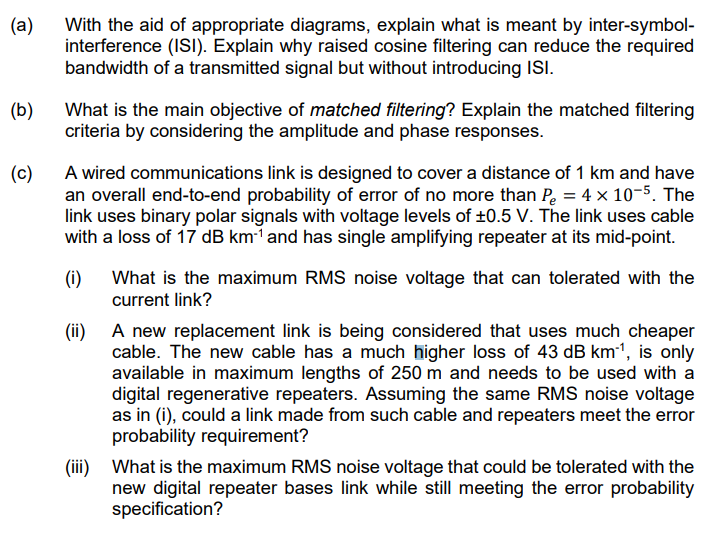 A With The Aid Of Appropriate Diagrams Explain What Is Meant By Inter Symbol Interference Isi Explain Why Raised 1