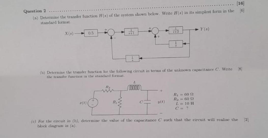 16 Question 2 A Determine The Transfer Function H S Of The System Shown Below Write H S In Its Simplest Form 2
