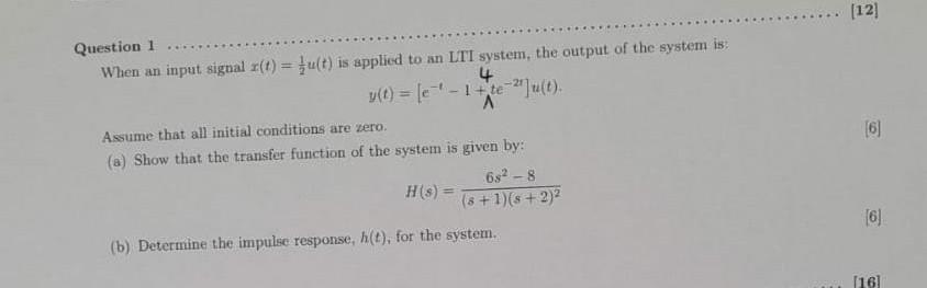 Question 1 When An Input Signal R T U T Is Applied To An Lti System The Output Of The System Is 4 Y T E 1 Te 1