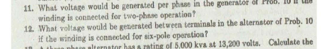 11 What Voltage Would Be Generated Per Phase In The Generator Of Winding Is Connected For Two Phase Operation 12 What 1