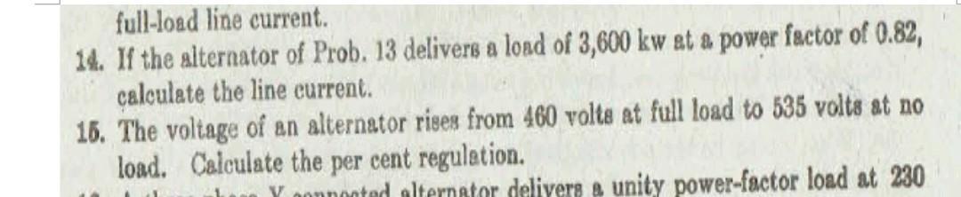 Full Load Line Current 14 If The Alternator Of Prob 13 Delivers A Load Of 3 600 Kw At A Power Factor Of 0 82 Calcula 1