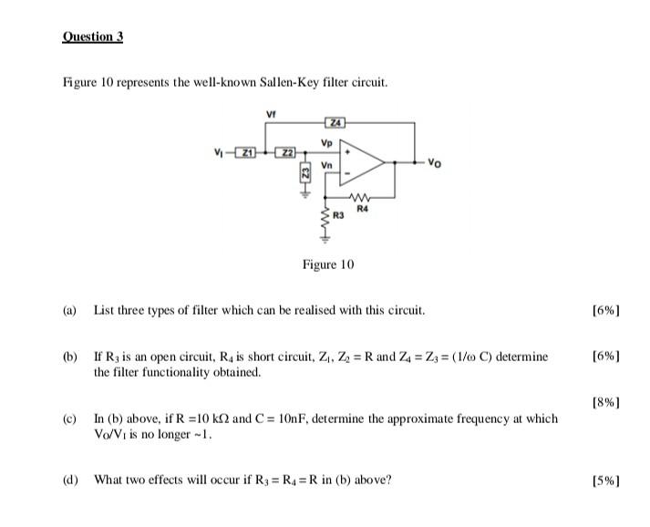 Question 3 Figure 10 Represents The Well Known Sallen Key Filter Circuit Vi 24 V Z1 Vo R3 Figure 10 A List Three Typ 1