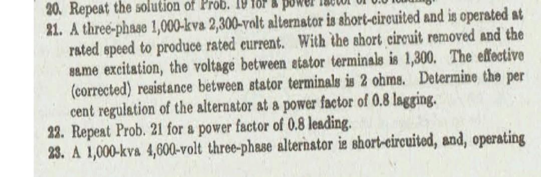 20 Repeat The Solution Of Prob 19 21 A Three Phase 1 000 Kva 2 300 Volt Alternator Is Short Circuited And Is Operated 1