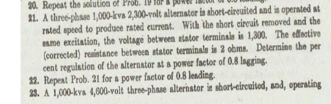 20 Repeat The Solution Of Prob 19 21 A Three Phase 1 000 Kva 2 300 Volt Alternator Is Short Circuited And Is Operated 1