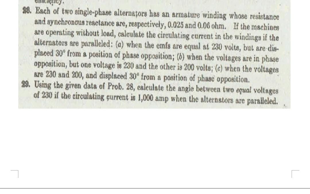 Licy 38 Each Of Two Single Phase Alternators Has An Armature Winding Whose Resistance And Synchronous Reactance Are R 1