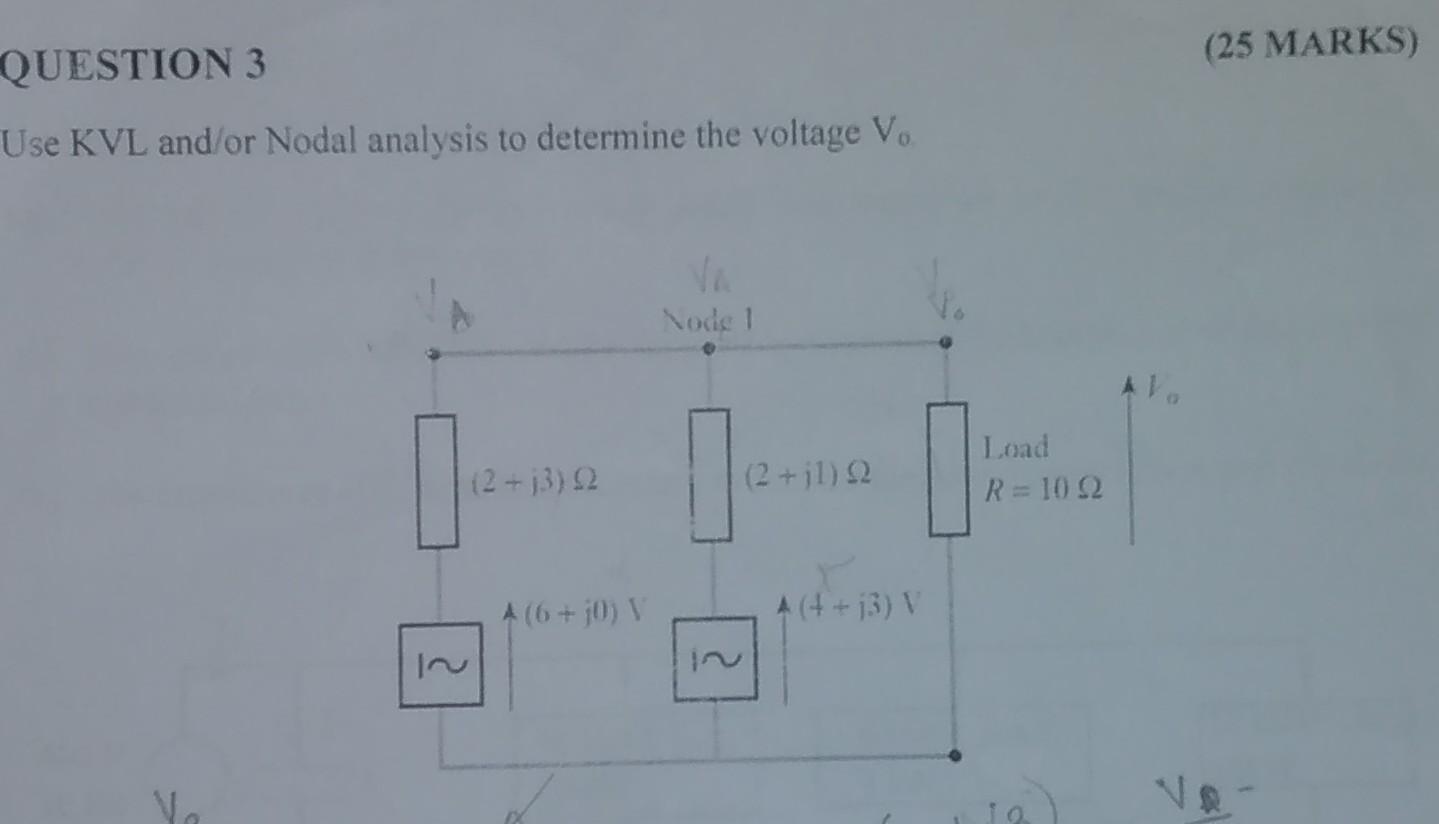 Question 3 Use Kvl And Or Nodal Analysis To Determine The Voltage Vo Va Node 1 1 Va 2 J3 92 A 6 J0 V 2 J1 Q A 4 J 1