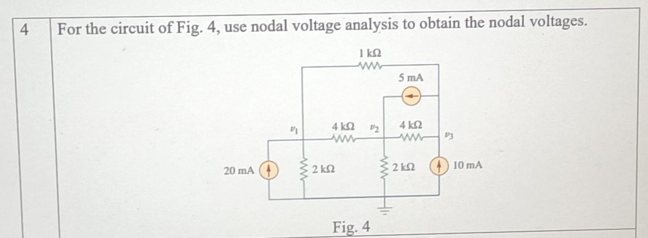 Use Nodal Voltage Analysis To Obtain The Nodal Voltages Use Nodal Voltage Analysis To Obtain The Nodal Voltages 2