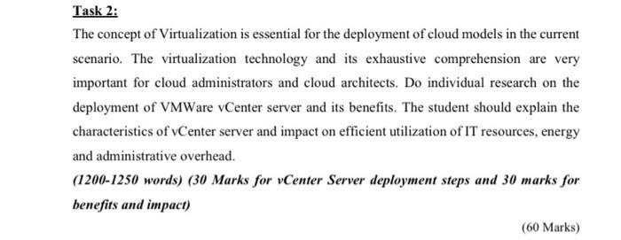Task 2 The Concept Of Virtualization Is Essential For The Deployment Of Cloud Models In The Current Scenario The Virtu 1