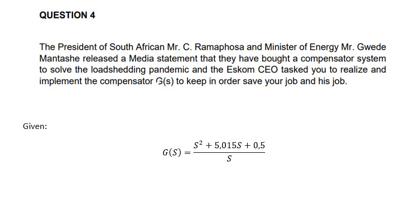 Question 4 The President Of South African Mr C Ramaphosa And Minister Of Energy Mr Gwede Mantashe Released A Media St 1