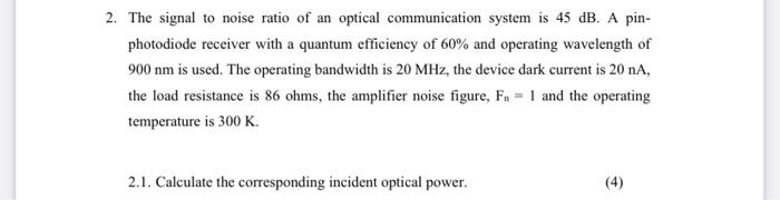 12 23 Weight Of Assessment Ld Due Date 26 May 2022 50 Km Pos Fod Connectors An Optical Signal Propagating Along A 1 2