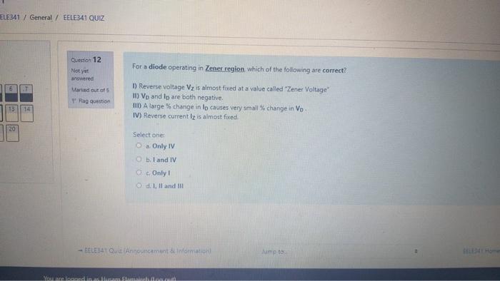Ele341 General Eele341 Quiz Question 12 Not Yet Answered 6 7 Marked Out Of 5 Rag Question 13 14 20 For A Diode Operat 1