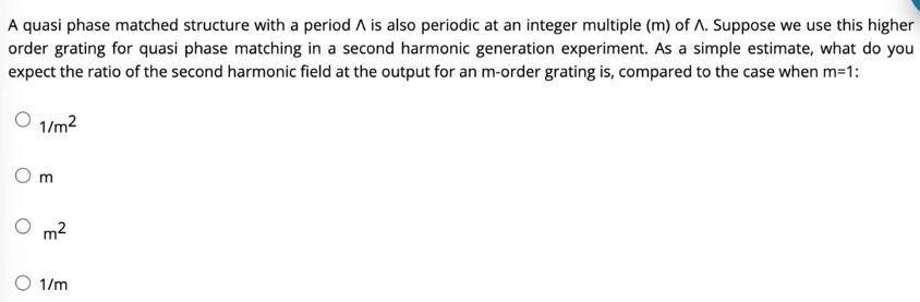 A Quasi Phase Matched Structure With A Period A Is Also Periodic At An Integer Multiple M Of A Suppose We Use This Hi 1