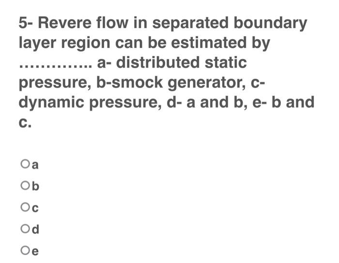 2 The Major Criterion For The Wind Tunnel Classification Depend On A Test Section Size B Wind Speed C Tested Air F 4