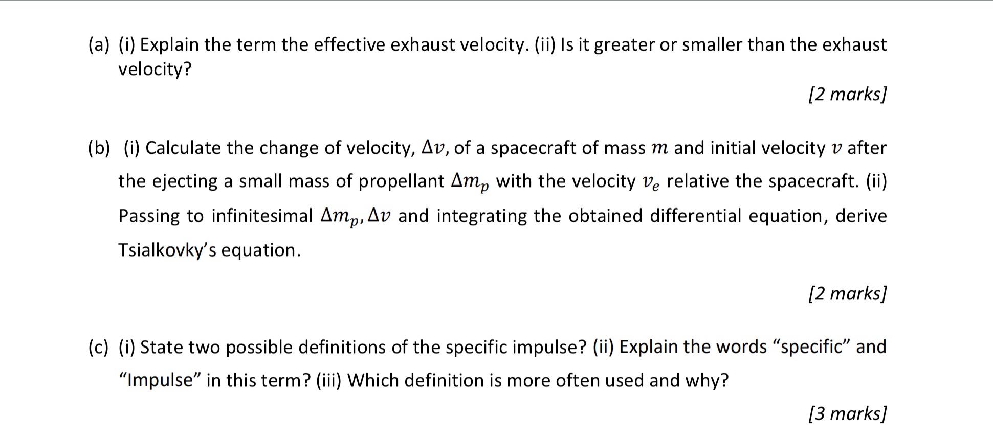A I Explain The Term The Effective Exhaust Velocity Ii Is It Greater Or Smaller Than The Exhaust Velocity 2 Mar 1