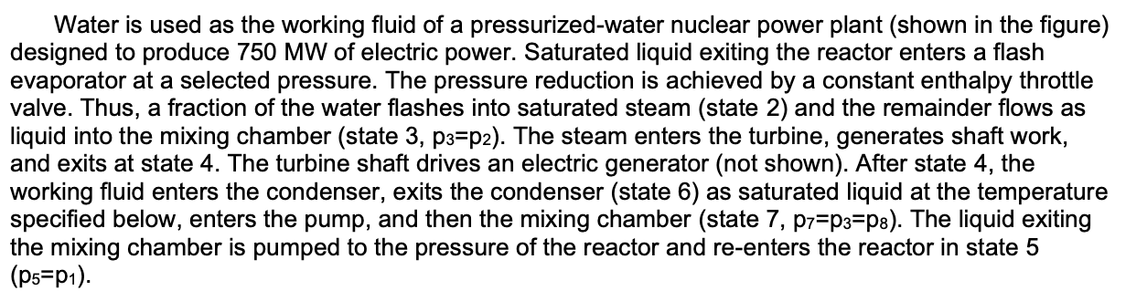 5 Nuclear Reactor 1 Pump 2 8 Flash Evaporator 3 Mixing Chamber Turbine 2 Condenser 7 Pump 1 4 6 Design The Design Pro 3