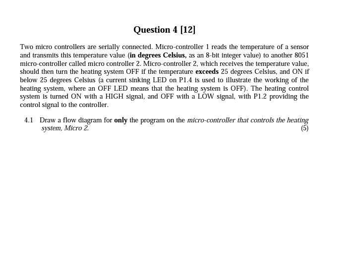 Question 4 12 Two Micro Controllers Are Serially Connected Micro Controller 1 Reads The Temperature Of A Sensor And T 1