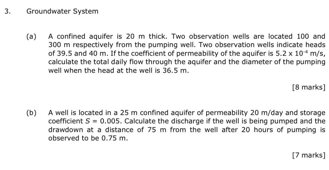 3 Groundwater System A A Confined Aquifer Is 20 M Thick Two Observation Wells Are Located 100 And 300 M Respectively 1