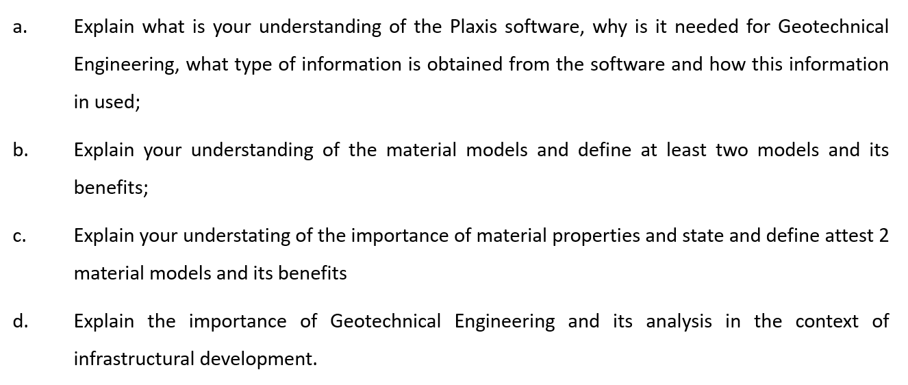 A Explain What Is Your Understanding Of The Plaxis Software Why Is It Needed For Geotechnical Engineering What Type O 1