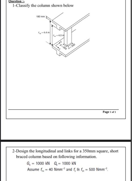 Question 1 Classify The Column Shown Below 180 Mm 4 0 H 350 Page 1 Of 1 2 Design The Longitudinal And Links For A 35 1