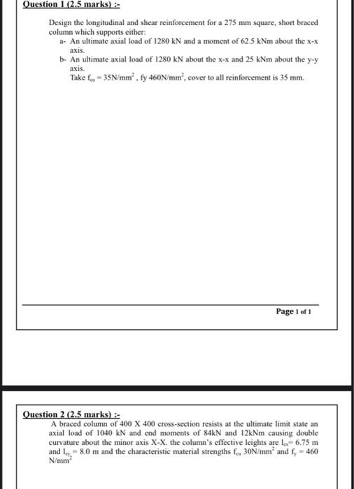 Question 1 2 5 Marks Design The Longitudinal And Shear Reinforcement For A 275 Mm Square Short Braced Column Which 1