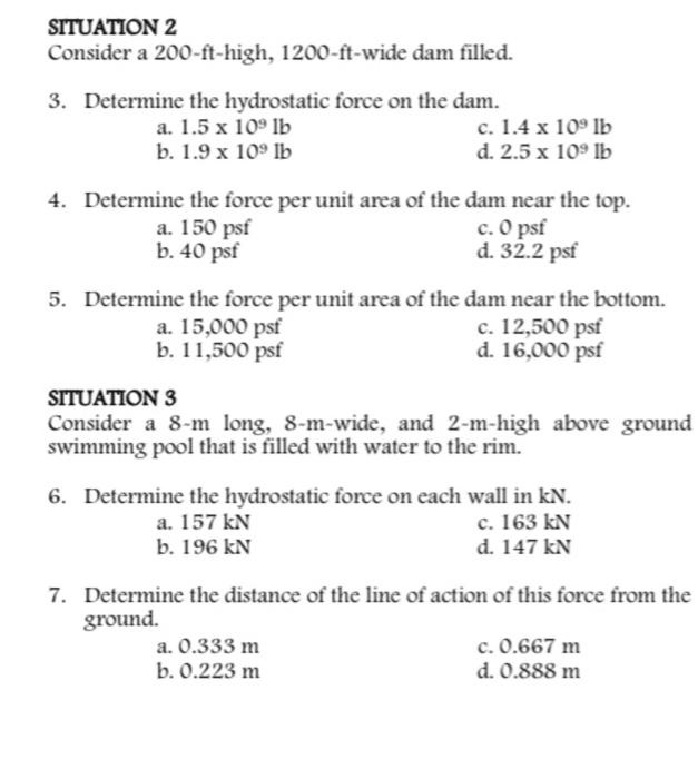 Situation 2 Consider A 200 Ft High 1200 Ft Wide Dam Filled 3 Determine The Hydrostatic Force On The Dam A 1 5 X 109 1
