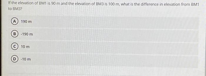 If The Elevation Of Tp1 Is 100 M And The Bs Reading On It Is 5 5 What Is Hi A 105 5 M B 94 5 M C 550 M D None Of The 2