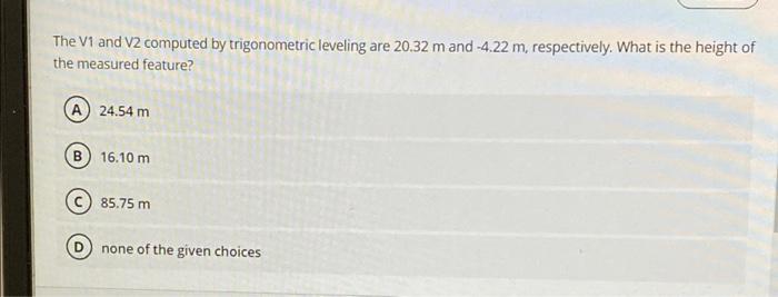 If The Elevation Of Tp1 Is 100 M And The Bs Reading On It Is 5 5 What Is Hi A 105 5 M B 94 5 M C 550 M D None Of The 8
