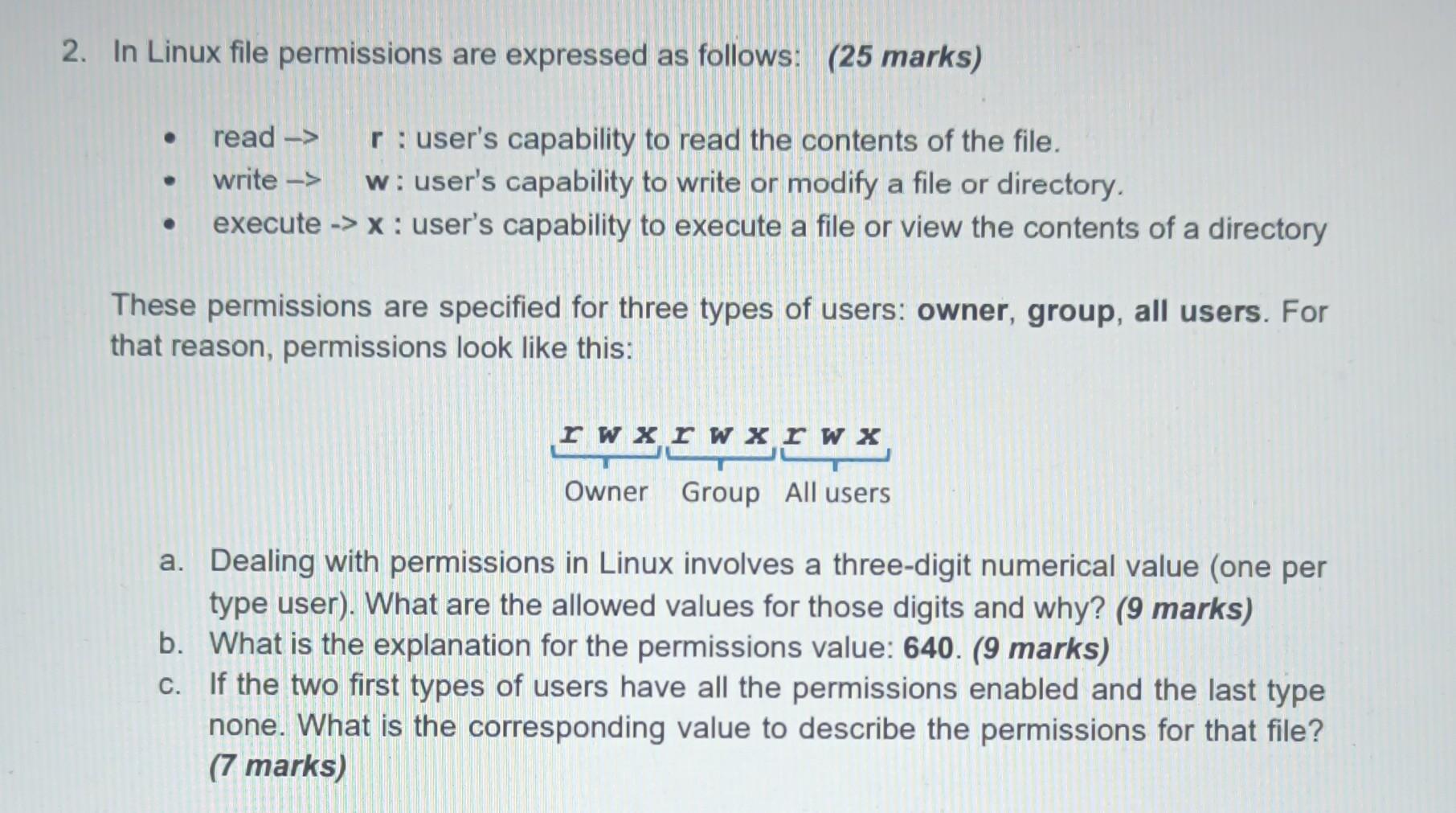 2 In Linux File Permissions Are Expressed As Follows 25 Marks Read R User S Capability To Read The Contents Of T 1