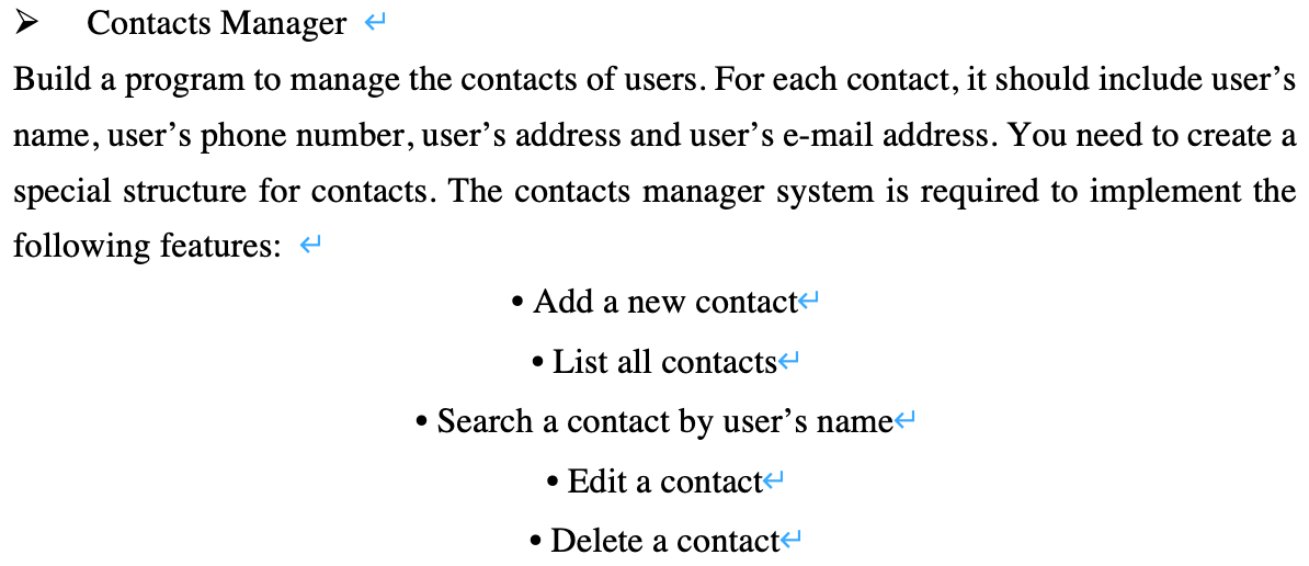 Contacts Manager 4 Build A Program To Manage The Contacts Of Users For Each Contact It Should Include User S Name Use 1