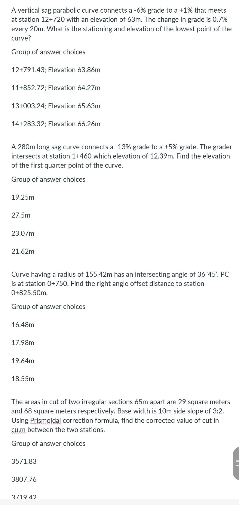 A Vertical Sag Parabolic Curve Connects A 6 Grade To A 1 That Meets At Station 12 720 With An Elevation Of 63m The 1