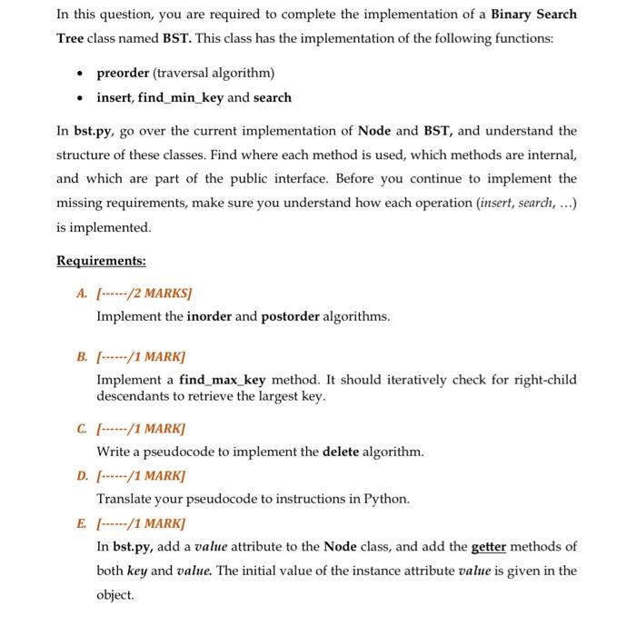 In This Question You Are Required To Complete The Implementation Of A Binary Search Tree Class Named Bst This Class Ha 1