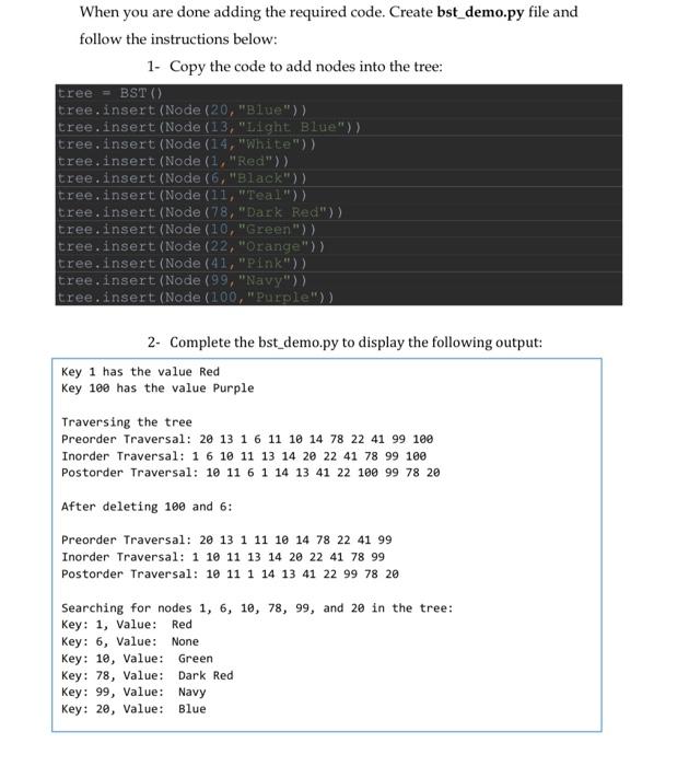 In This Question You Are Required To Complete The Implementation Of A Binary Search Tree Class Named Bst This Class Ha 2