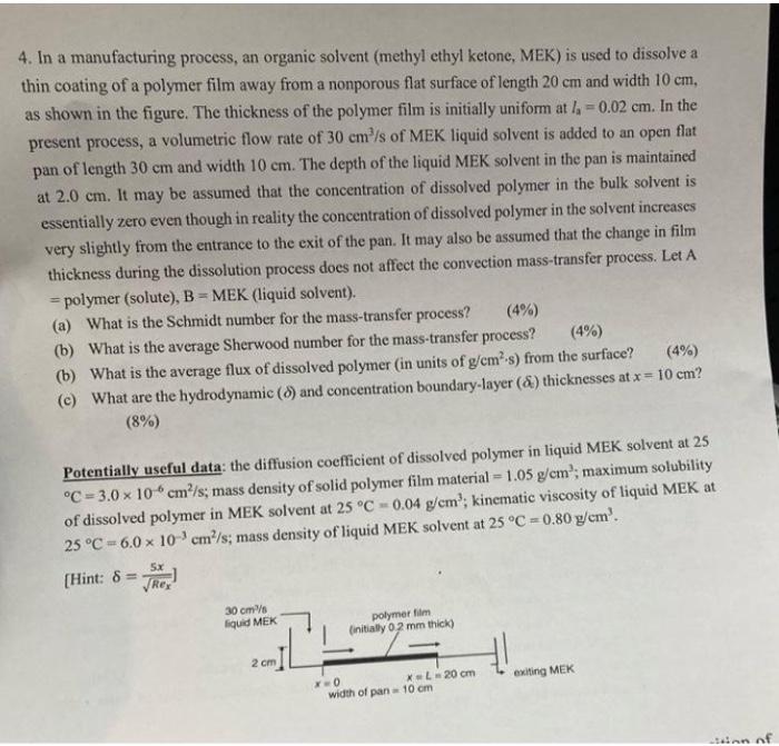 4 In A Manufacturing Process An Organic Solvent Methyl Ethyl Ketone Mek Is Used To Dissolve A Thin Coating Of A Pol 1