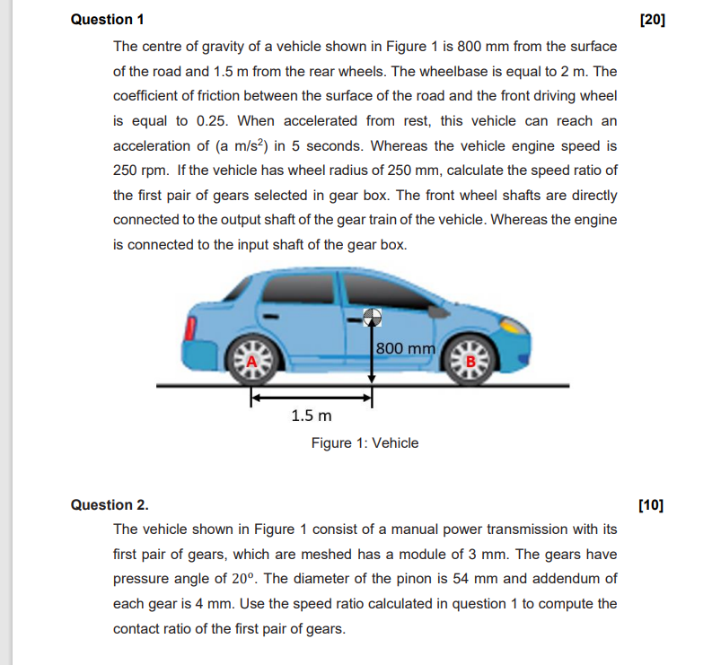 Question 1 20 The Centre Of Gravity Of A Vehicle Shown In Figure 1 Is 800 Mm From The Surface Of The Road And 1 5 M Fr 1
